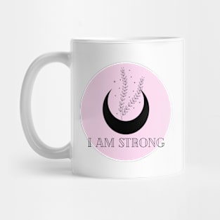 Affirmation Collection - I Am Strong (Pink) Mug